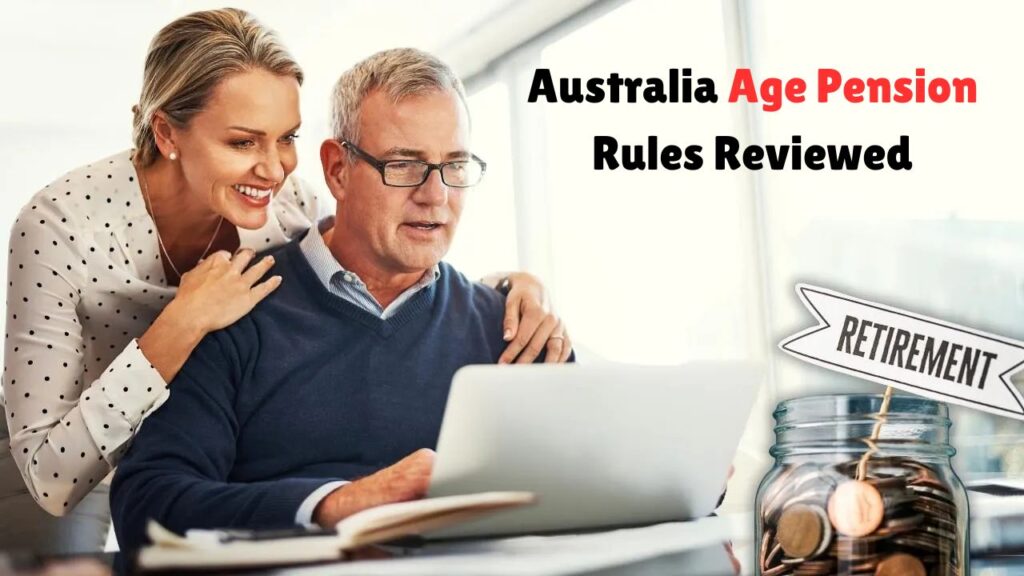 Australia Age Pension Rules Reviewed